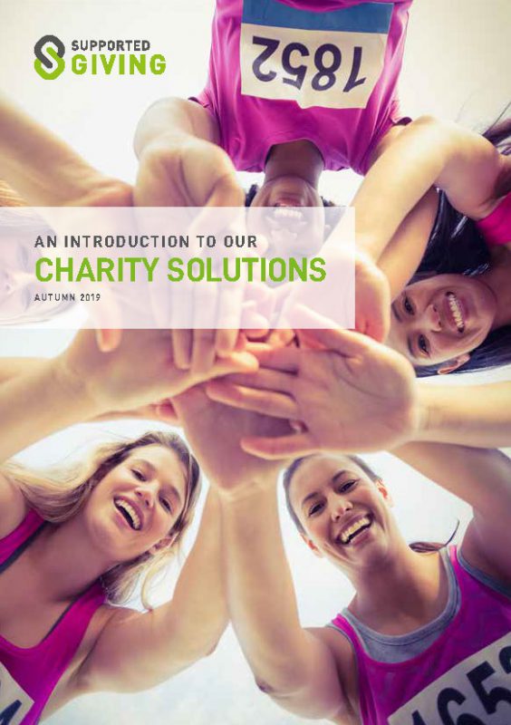 Supported Giving - Introduction To Our Charity Solutions (Autumn 2019)